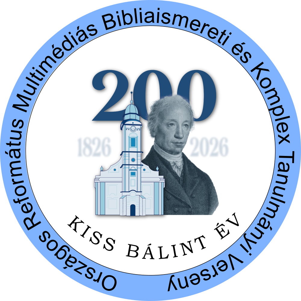 ORSZÁGOS REFORMÁTUS MULTIMÉDIÁS BIBLIAISMERETI ÉS KOMPLEX TANULMÁNYI VERSENY 2026
